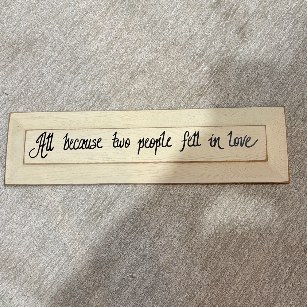 All because two people fell in love… Wood Wall Art